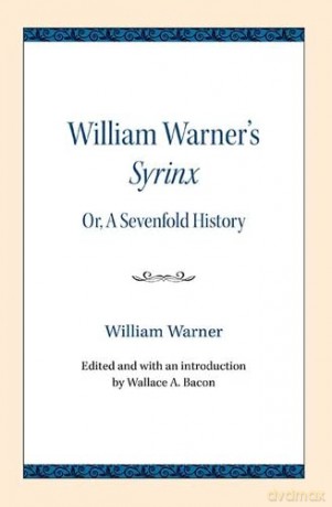 William Warner's Syrinx: or, A Sevenfold History [KSIĄŻKA]