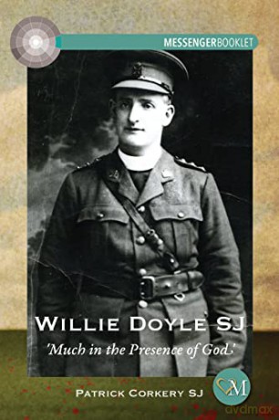 Willie Doyle. Much in the Presence of God - Patrick Corkery SJ [KSIĄŻKA]