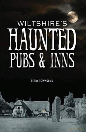Wiltshire's Haunted Pubs and Inns - Terry Townsend [KSIĄŻKA]