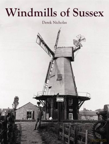 Windmills of Sussex - Derek Nicholas [KSIĄŻKA]