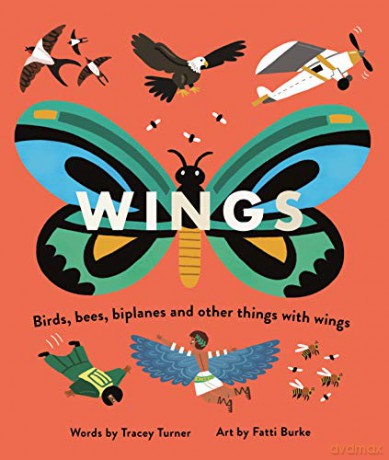 Wings: Birds, Bees, Biplanes and Other Things with Wings - Tracey Turner [KSIĄŻKA]