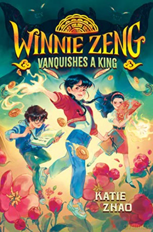 Winnie Zeng Vanquishes a King - Katie Zhao [KSIĄŻKA]