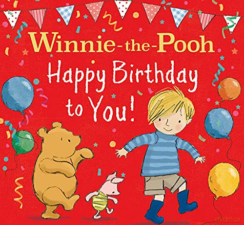 WINNIE-THE-POOH HAPPY BIRTHDAY TO YOU!: The Perfect Birthday Celebration Gift Book For Children And Pooh Fans - New For 2022 - Jane Riordan [KSIĄŻKA]