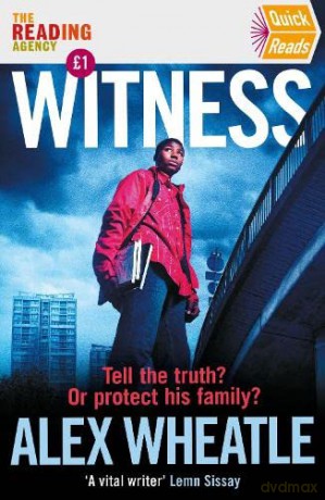 Witness: Quick Reads 2022 - Alex Wheatle [KSIĄŻKA]