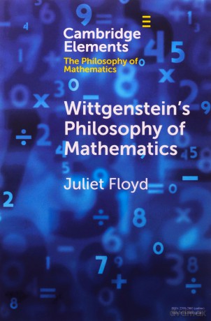 Wittgenstein's Philosophy of Mathematics - Juliet Floyd [KSIĄŻKA]