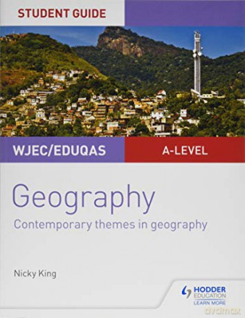 WJEC/Eduqas A-level Geography Student Guide 6: Contemporary Themes in Geography - Nicky King [KSIĄŻKA]