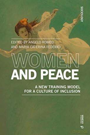 Women and Peace: A new training model for a culture of inclusion - Angelo Romeo [KSIĄŻKA]
