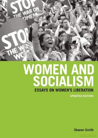 Women and Socialism: Class, Race and Capital - Sharon Smith [KSIĄŻKA]