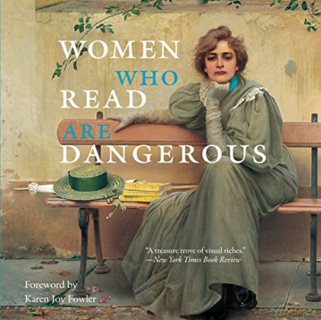 Women Who Read Are Dangerous - Foreword by Karen Joy Fowler [KSIĄŻKA]