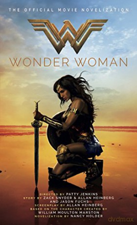 Wonder Woman: The Official Movie Novelization - Nancy Holder [KSIĄŻKA]