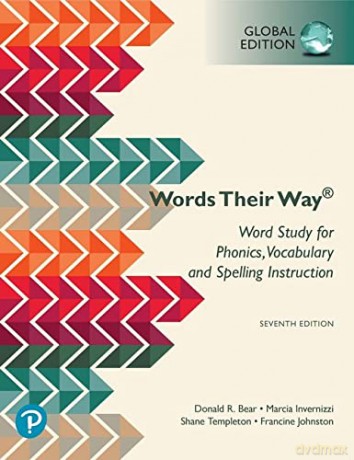 Word Study for Phonics, Vocabulary, and Spelling Instruction, Global Edition: Words Their Way - Francine Johnston [KSIĄŻKA]