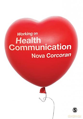 Working on Health Communication - Nova Corcoran [KSIĄŻKA]