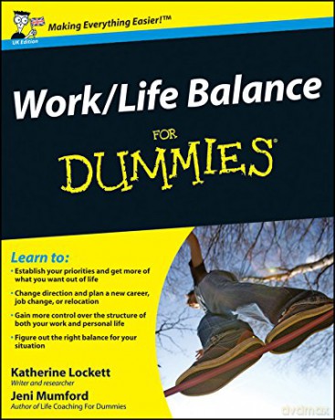 Work-Life Balance For Dummies - Jeni Mumford [KSIĄŻKA]