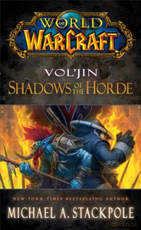 World of Warcraft: Vol'jin: Shadows of the Horde - Michael A. Stackpole [KOMIKS]