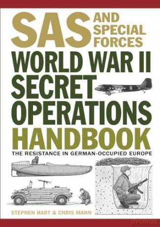 World War II Secret Operations Handbook - Dr Chris Mann [KSIĄŻKA]