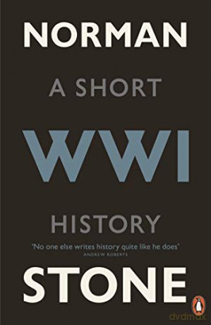 World War One: A Short History - Norman Stone [KSIĄŻKA]