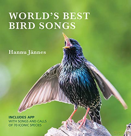 WORLD'S BEST BIRD SONGS: Include's APP with songs and calls of 70 iconic species - Hannu Jännes [KSIĄŻKA]
