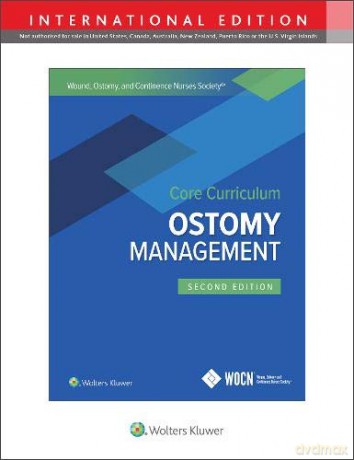 Wound, Ostomy and Continence Nurses Society Core Curriculum: Ostomy Management - Carmel [KSIĄŻKA]