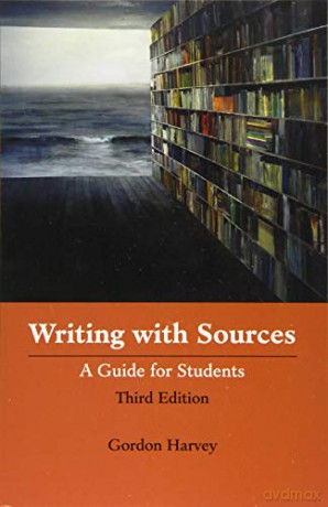 Writing with Sources: A Guide for Students - Gordon Harvey [KSIĄŻKA]