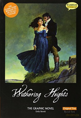 Wuthering Heights the Graphic Novel Original Text - Emily Bronte [KSIĄŻKA]