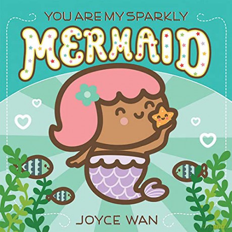 You Are My Sparkly Mermaid - Joyce Wan [KSIĄŻKA]