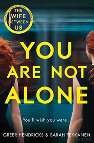 You Are Not Alone - Sarah Pekkanen [KSIĄŻKA]