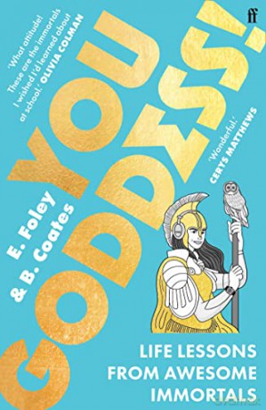 You Goddess!: Life Lessons from Awesome Immortals - Beth Coates [KSIĄŻKA]