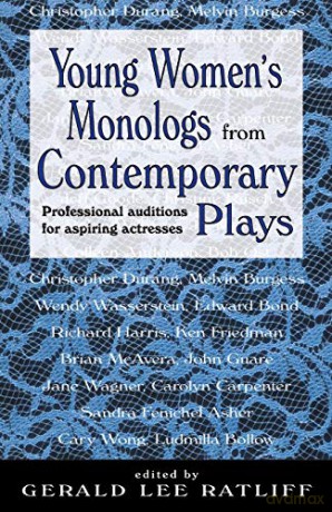 Young Women's Monologs from Contemporary Plays: Professional Auditions for Aspiring Actresses - Gerald Lee Ratliff [KSIĄŻKA]