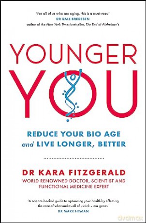 Younger You: Reverse Your Bio Age - and Live Longer, Better - Kara Fitzgerald [KSIĄŻKA]