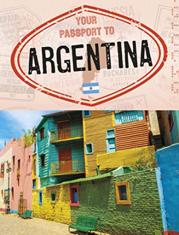 Your Passport to Argentina - Nancy Dickmann [KSIĄŻKA]