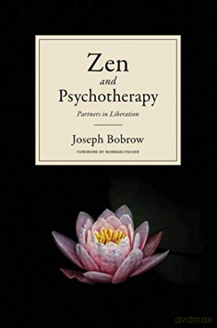 Zen and Psychotherapy: Partners in Liberation - Joseph Bobrow [KSIĄŻKA]
