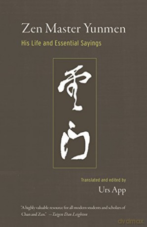 Zen Master Yunmen: His Life and Essential Sayings - Urs App [KSIĄŻKA]