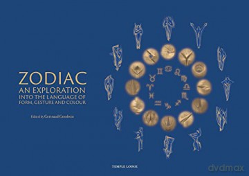 Zodiac: An Exploration into the Language of Form, Gesture and Colour - Gertraud Goodwin [KSIĄŻKA]