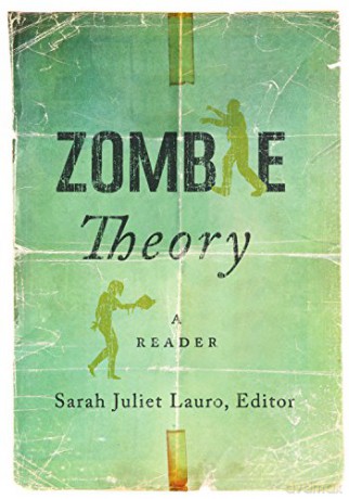 Zombie Theory: A Reader - Sarah Juliet Lauro [KSIĄŻKA]