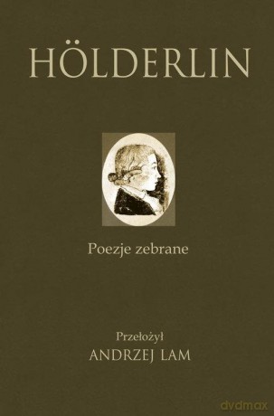 Friedrich Holderlin. Poezje zebrane - Friedrich Holderlin [KSIĄŻKA]