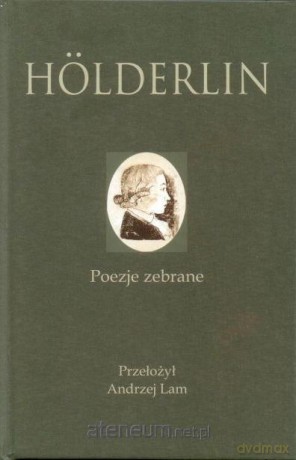 Friedrich Holderlin. Poezje zebrane - Friedrich Holderlin [KSIĄŻKA]
