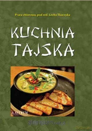 Kuchnia tajska A4 [KSIĄŻKA]