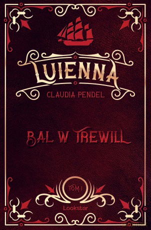 Luienna (Tom 1) Bal w Trewill - Claudii Pendel [KSIĄŻKA]