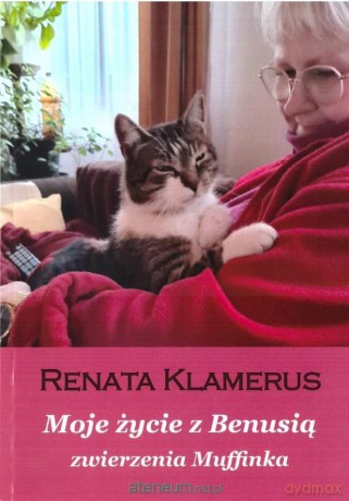 Moje życie z Benusią - Renata Klamerus [KSIĄŻKA]