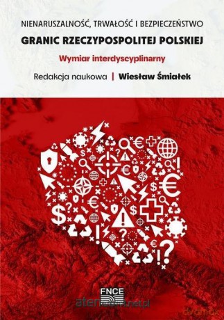 Nienaruszalność, trwałość i bezpieczeństwo... - Wiesław Śmiałek [KSIĄŻKA]