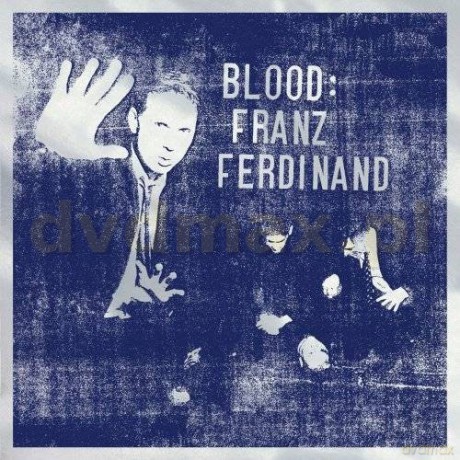 Franz Ferdinand: Blood [CD]