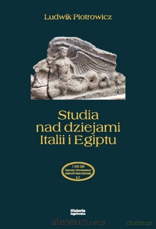 Studia nad dziejami Italii i Egiptu - Ludwik Piotrowicz [KSIĄŻKA]
