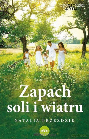 Zapach soli i wiatru - Natalia Przeździk [KSIĄŻKA]