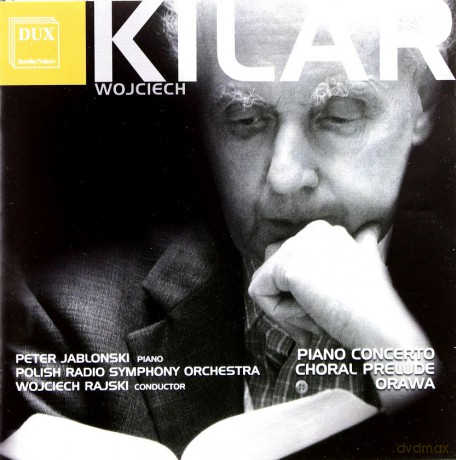 Piano Concerto Chorał Prelude Orawa - Wojciech Kilar [CD]