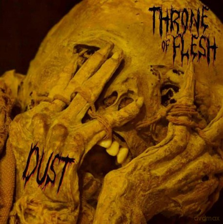 Throne Of Flesh: Dust Dogma (digipack) [CD]
