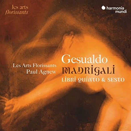 Gesualdo: Madrigali Libri Quinto & Sesto Les Arts Florissants Agnew (digipack) [2CD]