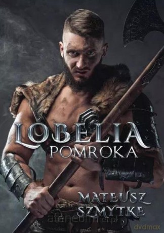 Lobelia Pomroka - Mateusz Szmytke [KSIĄŻKA]