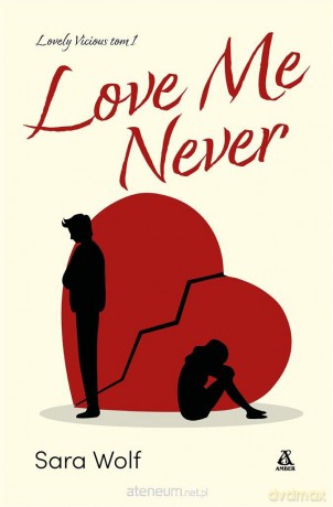 Love Me Never - Sara Wolf [KSIĄŻKA]