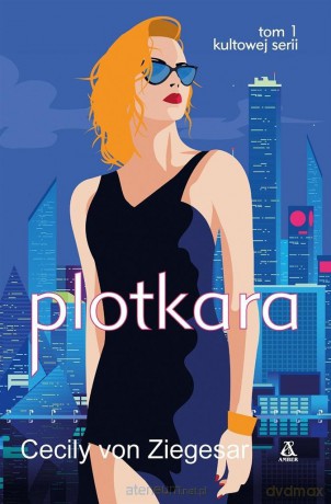 Plotkara - Cecily von Ziegesar [KSIĄŻKA]