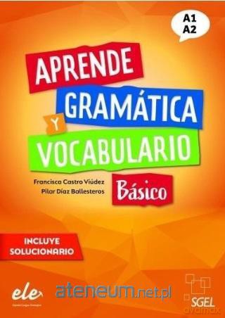 Aprende gramatica y vocabulario basico A1+A2 ćw. [KSIĄŻKA]